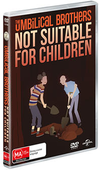 D_The Umbilical Brothers: Not Suitable For Children