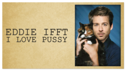 SV_Eddie Ifft – I Love Pussy