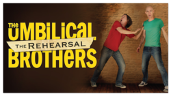 SV_The Umbilical Brothers – The Rehearsal